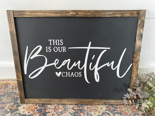 Beautiful Chaos Sign
