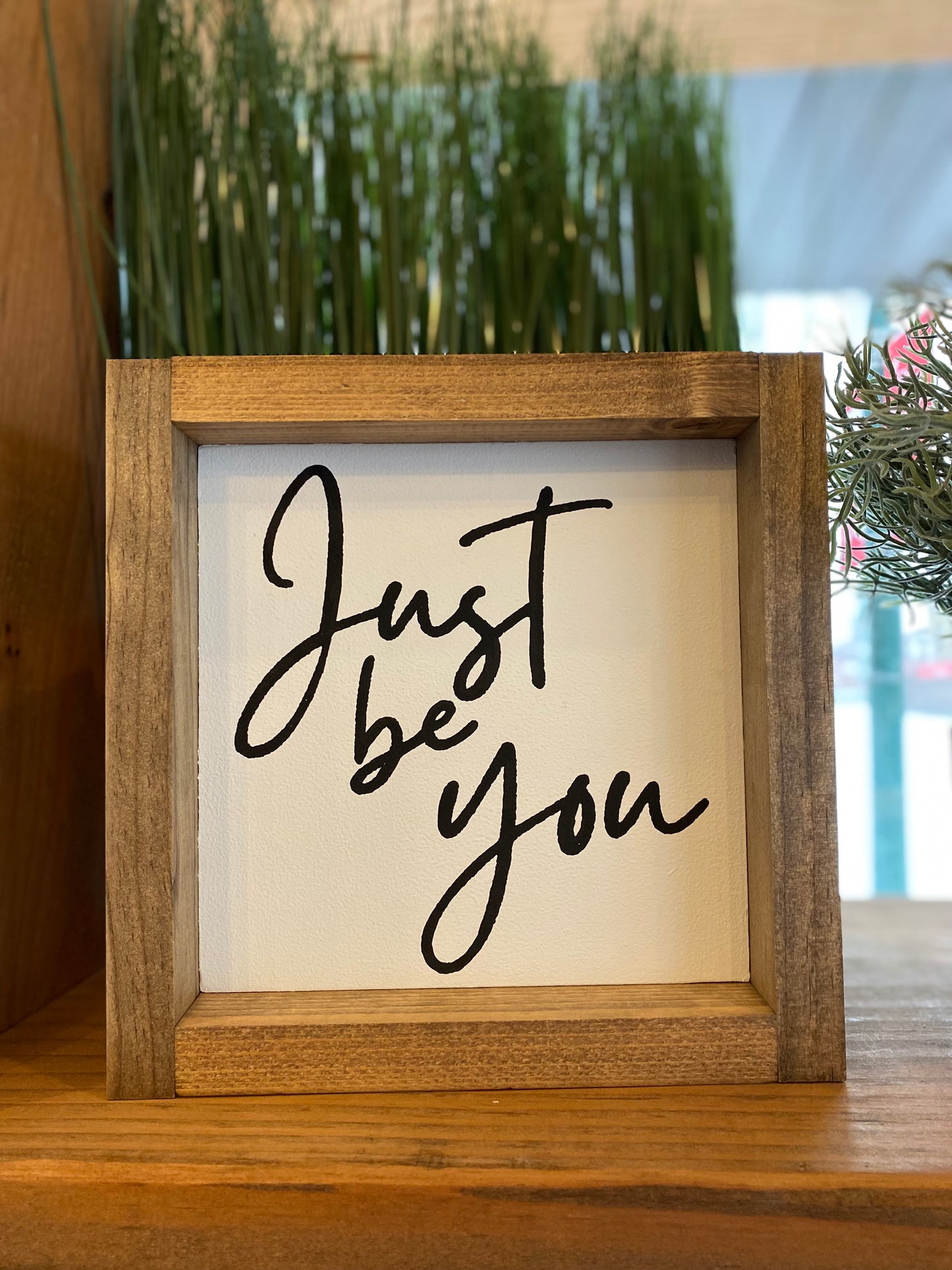 Just Be You Sign