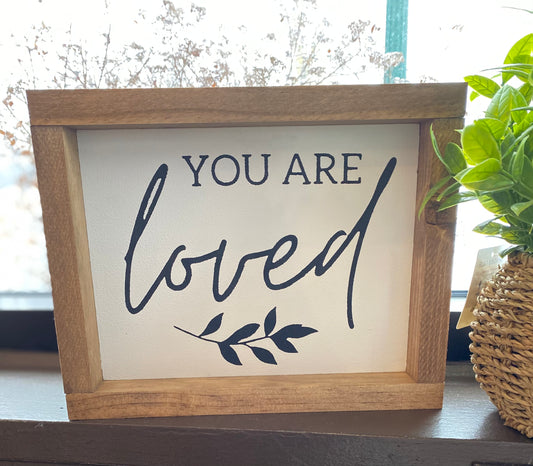 You Are Loved Sign